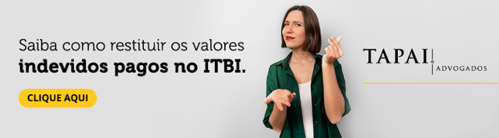 Saiba como restituir os valores indevidos pagos no ITBI